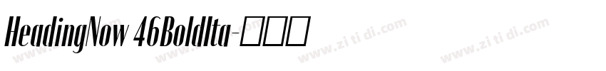 HeadingNow 46BoldIta字体转换